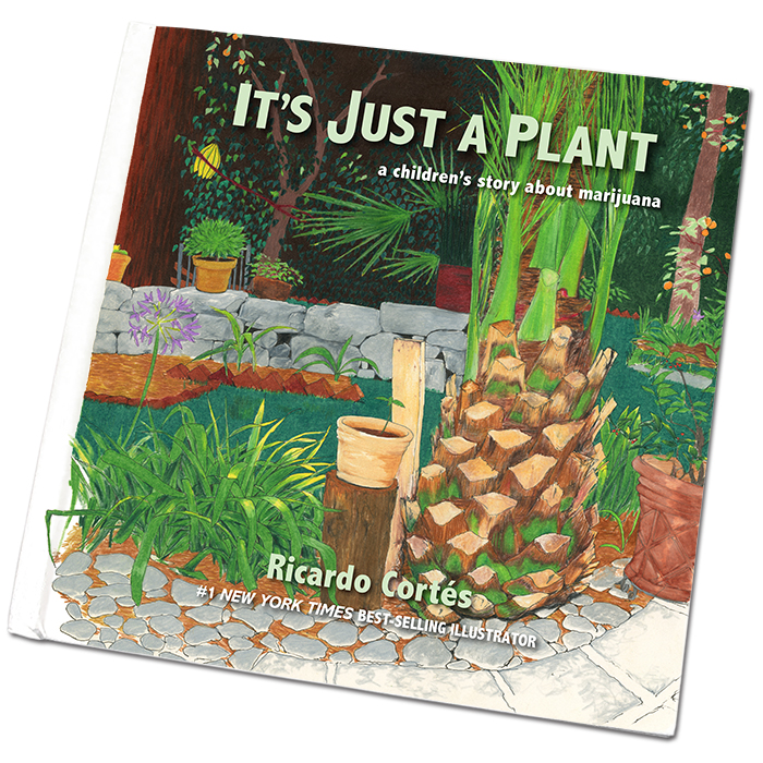 It's Just a Plant - A Children's Story About Marijuana